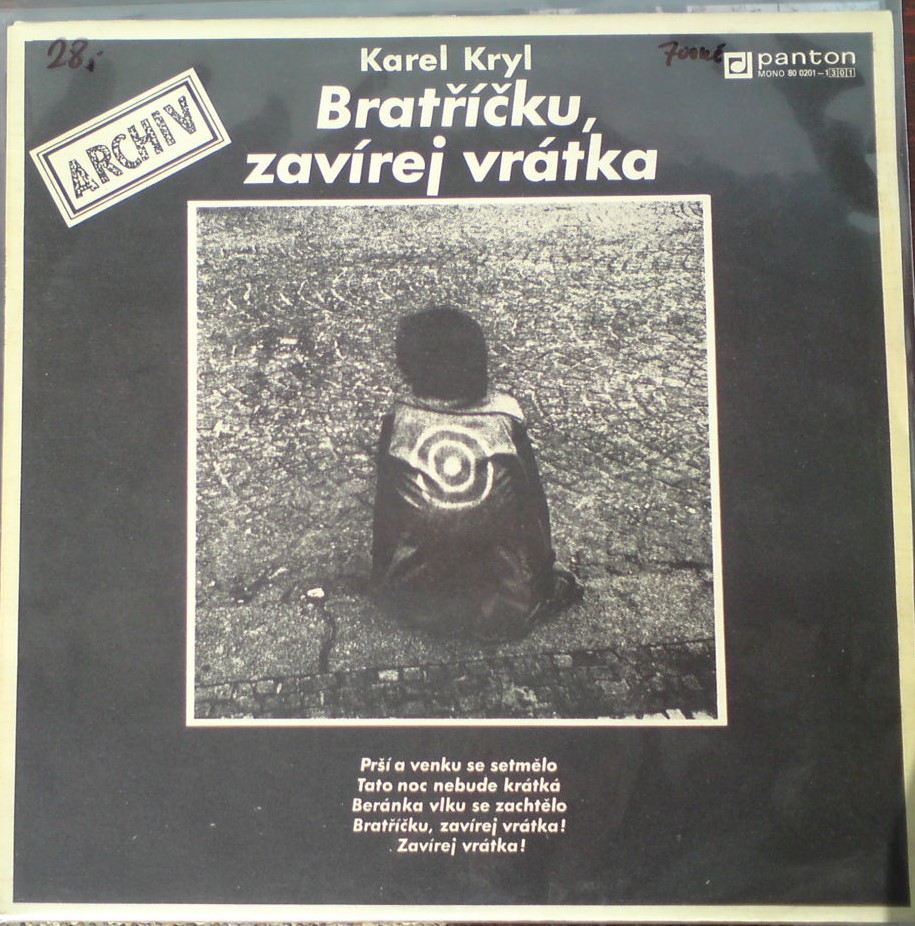 Karel Kryl bratríčku...