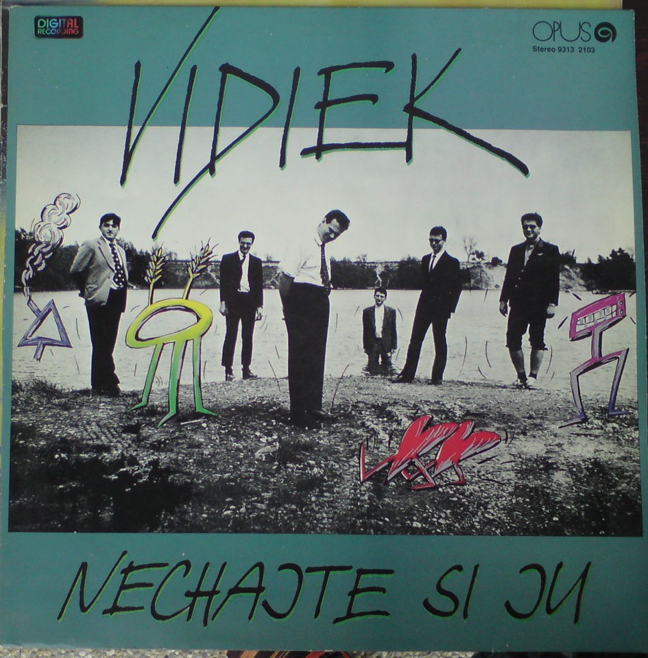 Vidiek nechajte si ju